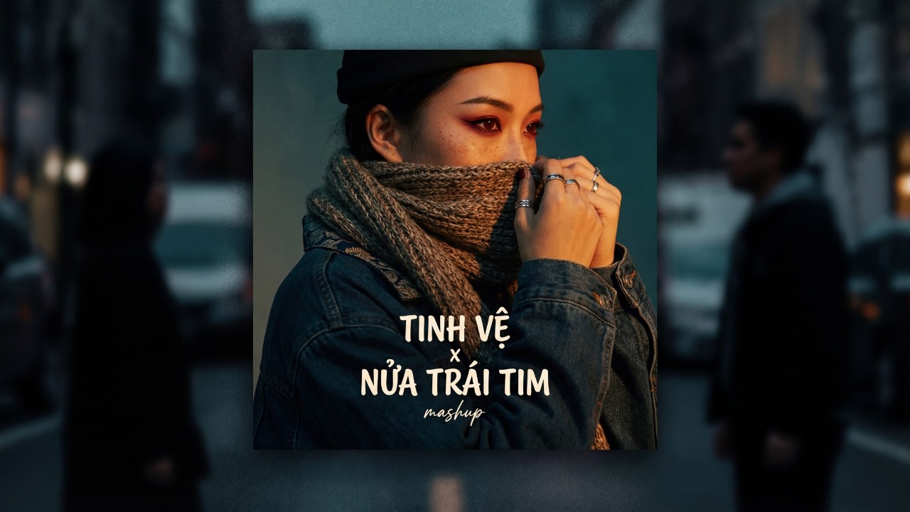 Tinh Vệ x Nửa Trái Tim - Tee LV Remix (MASHUP)