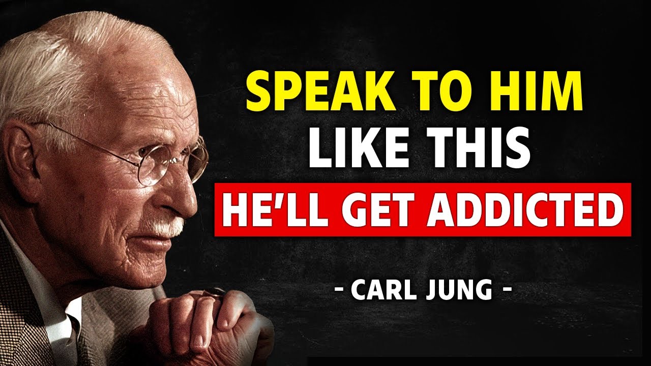The Psychology Of Carl Jung: How To Make Someone Go Crazy For You With The Right Words