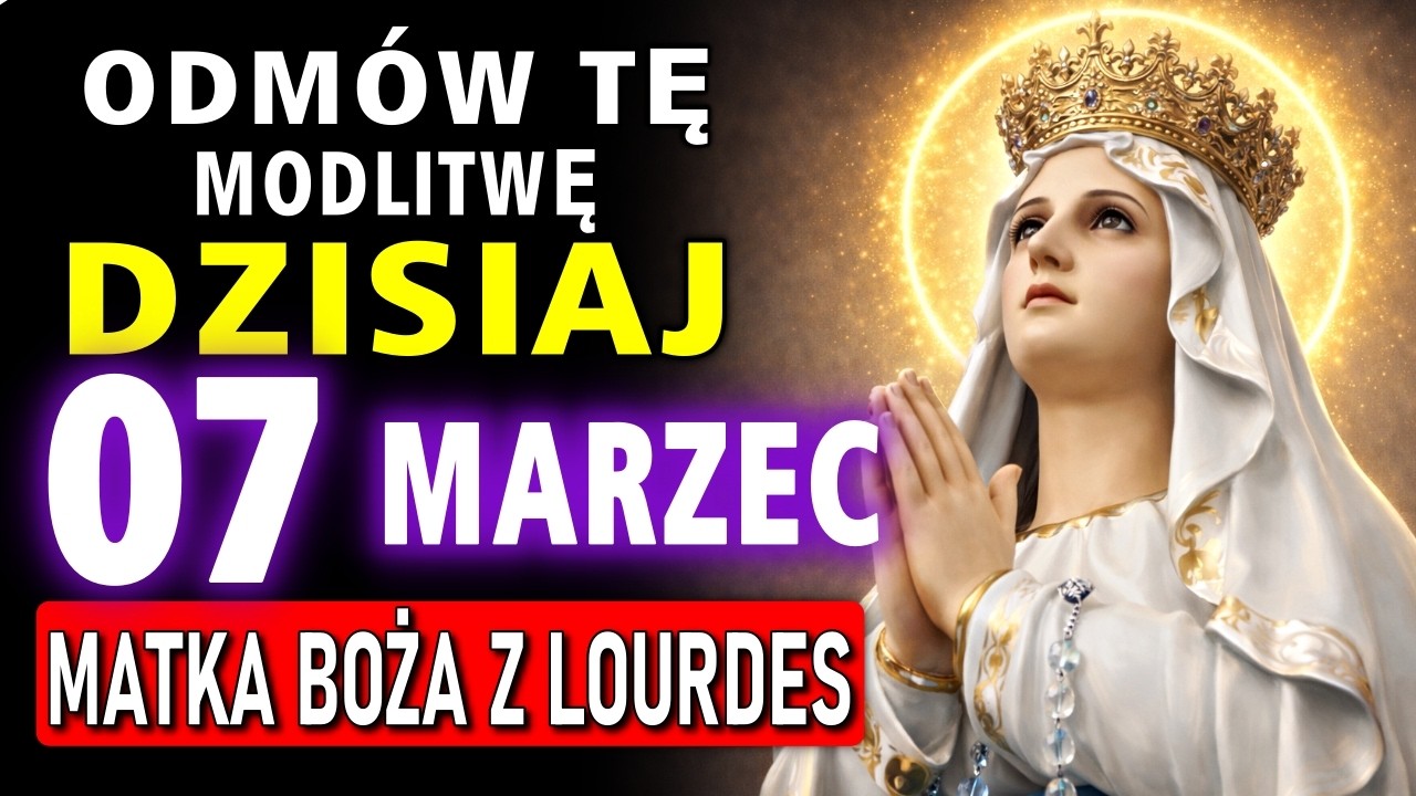 MODLITWA DO MATKI BOŻEJ Z LOURDES O UZDROWIENIE, UWOLNIENIE, POMYŚLNOŚĆ I PILNY CUD!