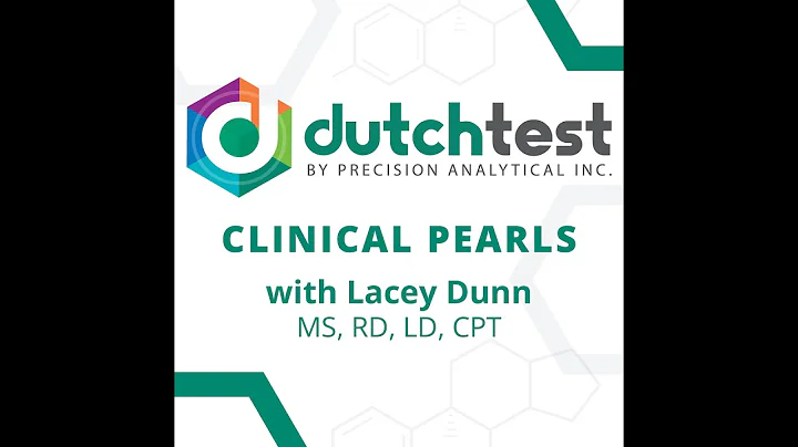 DUTCH Clinical Pearl: Lacey Dunn, MS, RD, LD, CPT