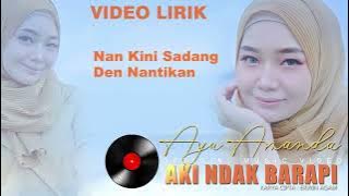 Ayu Amanda || Aki Ndak Barapi ( Video Lirik )