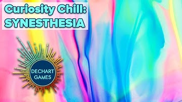 Curiosity Chill: Synesthesia! w/ Bryan & Amelia of Dechart Games