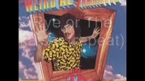 "Weird Al" Yankovic- Rye or the Kaiser lyrics