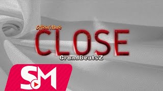 GrandBeatsZ - CLoSe (Official Music)