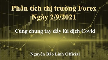 Phân tích thị trường Forex ngày 2/9/2021 - Nguyễn Bảo Linh Official