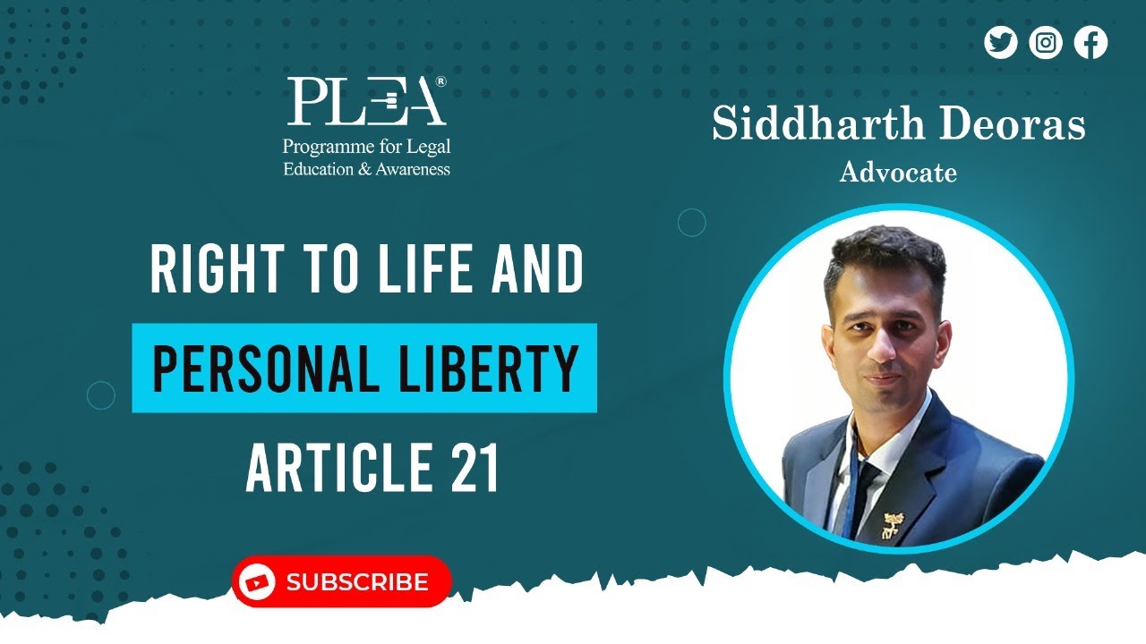 right-to-life-and-personal-liberty-article-21-by-siddharth-deoras-youtube