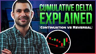 Cumulative Delta Explained ❗ [CONTINUATION vs REVERSAL]