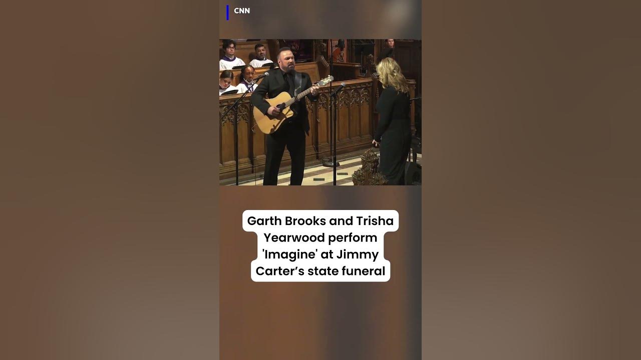 Garth Brooks and Trisha Yearwood performed 'Imagine' at Jimmy Carter’s state funeral.