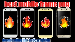 Best Mobile Frame PNG... By ||TECH AZAD ||