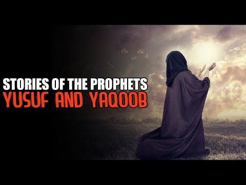 Yusuf Yaqoob علیه السلام The Beautiful Story