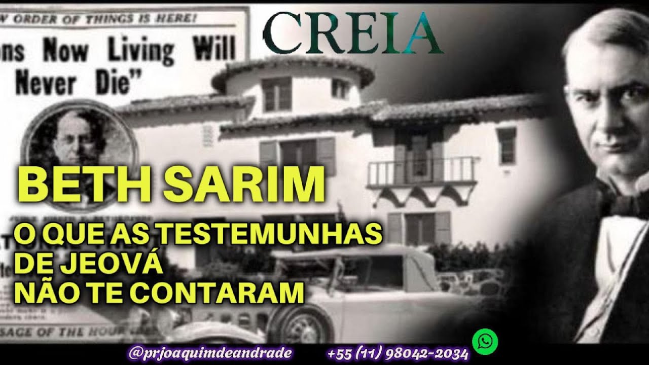 BETH SARIM - Mais uma fraude das Testemunhas de Jeová