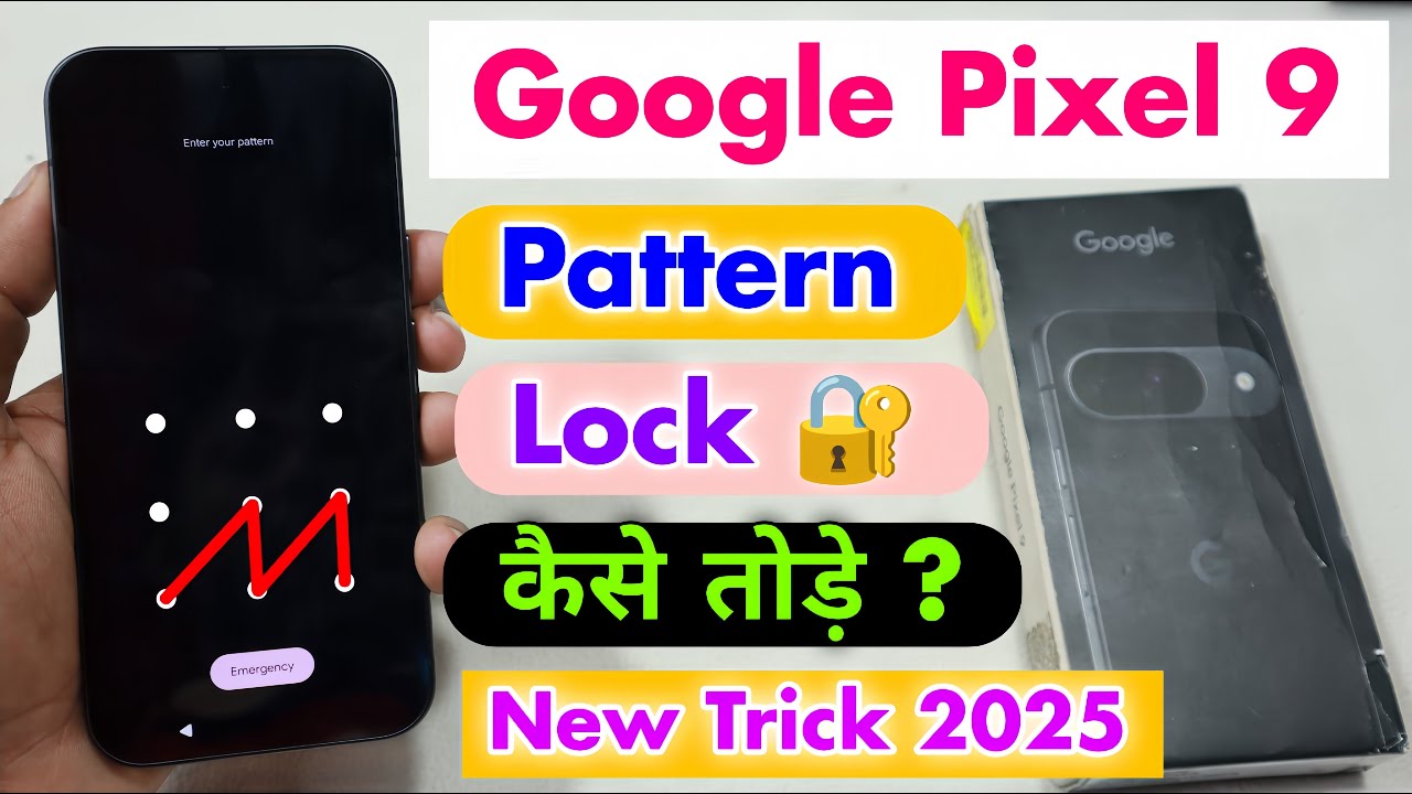 Google Pixel 9 Pattern Lock Kaise Tode || Google Pixel 9 Hard Reset ...