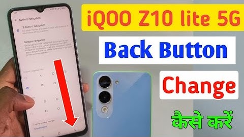 iQOO z10 lite 5g me back button kaise change kare / how to change navigation button in iQOO z10 lite