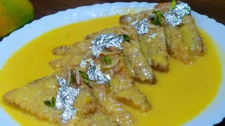 ???? Mango Shahi Tukda | Authentic Shahi Tukda Recipe | Royal Dessert Shahi Tukde | Shamima Ka Kitchen