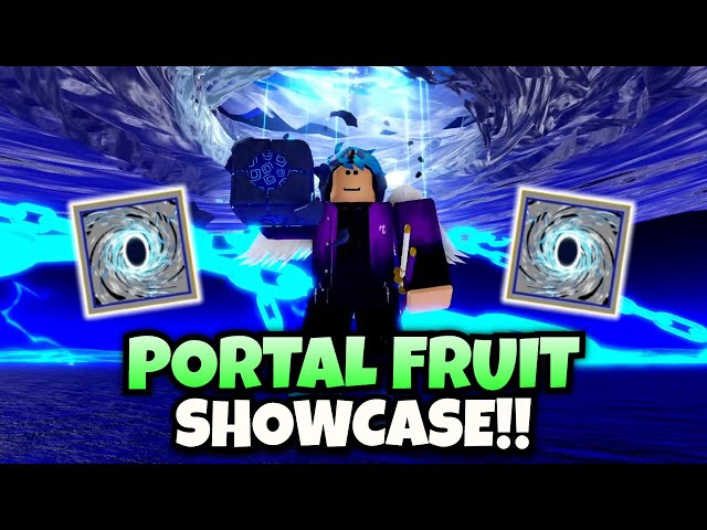 NEW Portal Fruit Showcase! (DOOR REVAMP!)