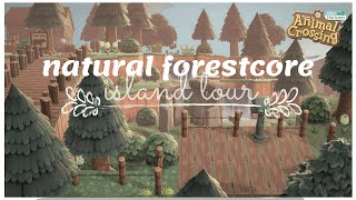 NATURAL FORESTCORE ISLAND TOUR | Animal Crossing: New Horizons