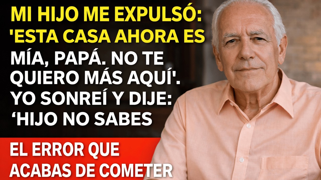Mi hijo me dijo Papá, tu tiempo en esta casa terminó  Vas al asilo, No quiero verte más en mi ...