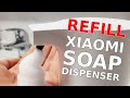 Заправка диспенсера 🧼 Xiaomi