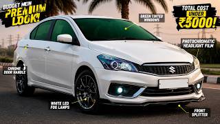 ₹5,000 से कम में अपनी Ciaz को Modify करें| 🚀 Best Budget Accessories Under ₹5000✅