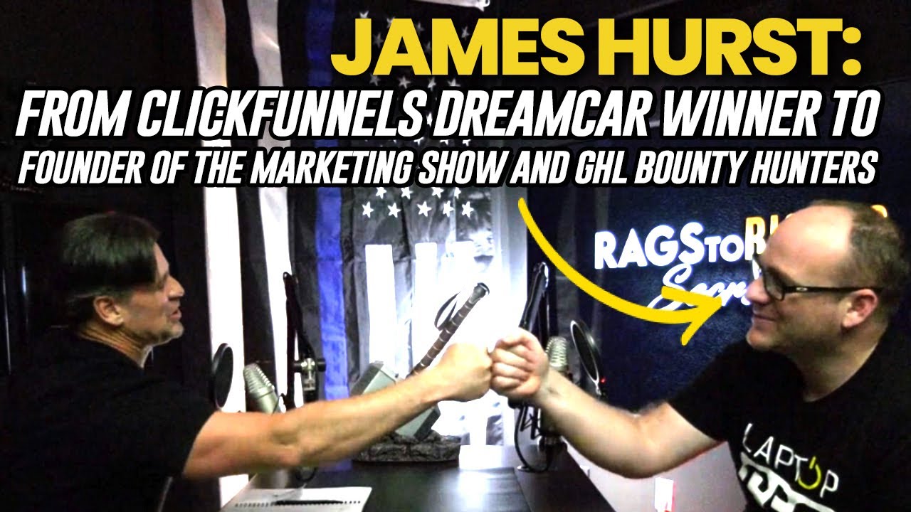 From ClickFunnels DreamCar Winner To Founding The Marketing Show & GHL Bounty Hunters | James Hurst