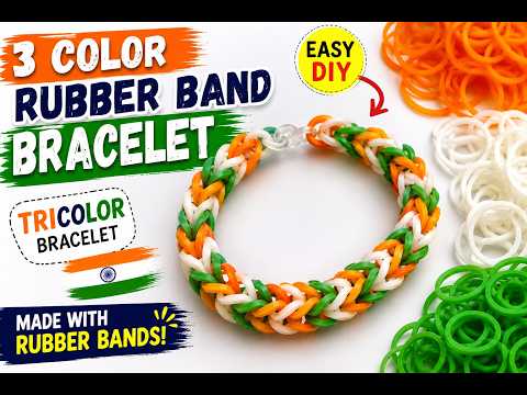 3 Color Rubber Band Bracelet DIY | Easy Tricolor Bracelet Making at Home | Independence Day Craft