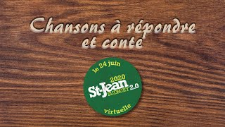 Chansons à répondre et conte — St-Jean 2020