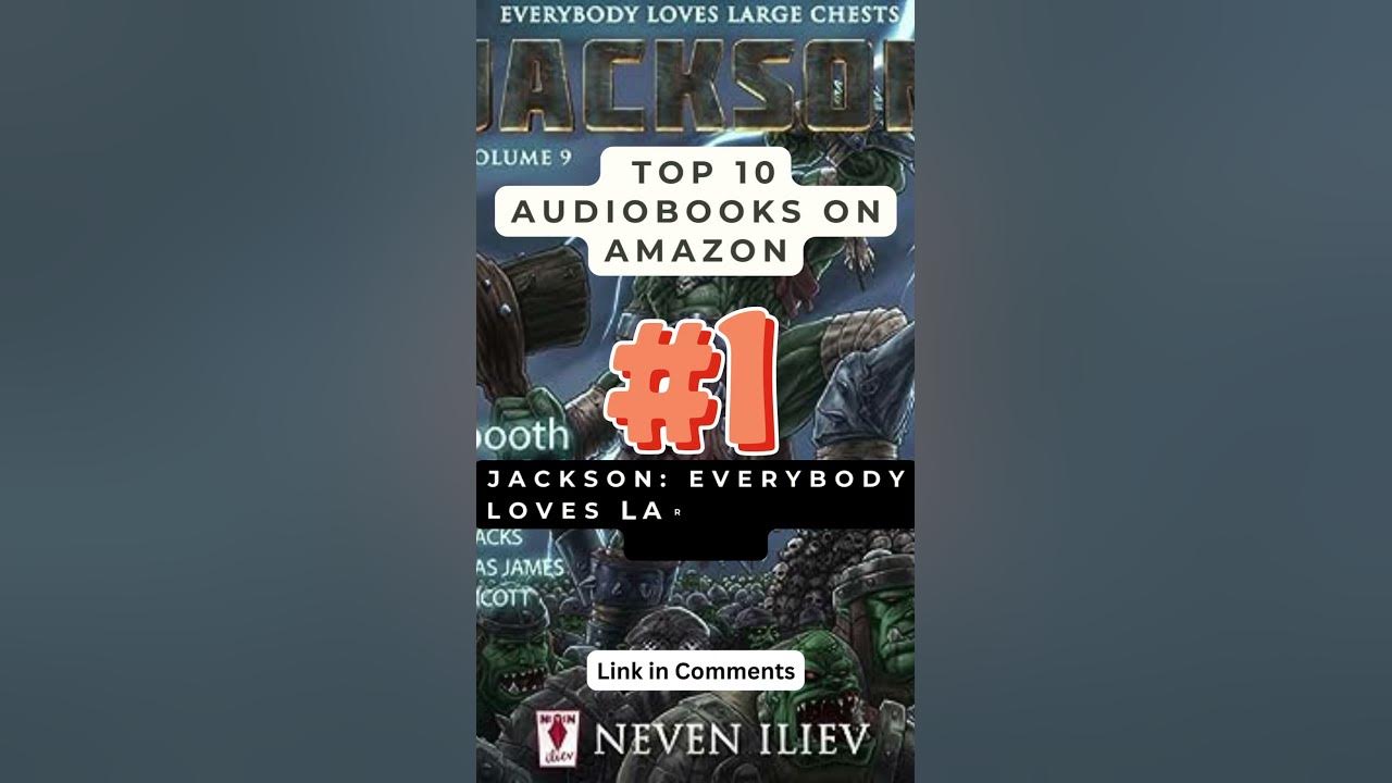 Top 10 Audible Books 1. Jackson everybody loves large chests, Vol