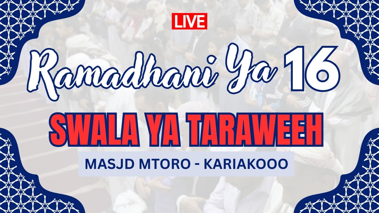 🔴Live SWALA YA TARAWEEH YA (16) MASJID MTORO  - KARIAKOO - DSM - 2026
