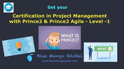 Certification in Project Management with Prince2 & Prince2 Agile - Level -1
