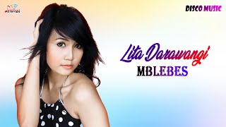 Lita Darawangi - Mblebes (Official Music Video)