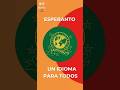 ESPERANTO: EL SUEÑO DE UN IDIOMA PARA TODOS