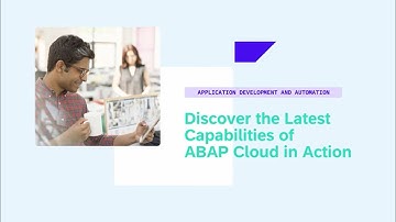 Discover the Latest Capabilities of ABAP Cloud in Action - AD103v