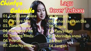 Chintya Gabriella Cover akustik Full Album Terbaru 2020