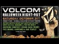 VOLCOM HALLOWEEN NIGHT OUT 2015