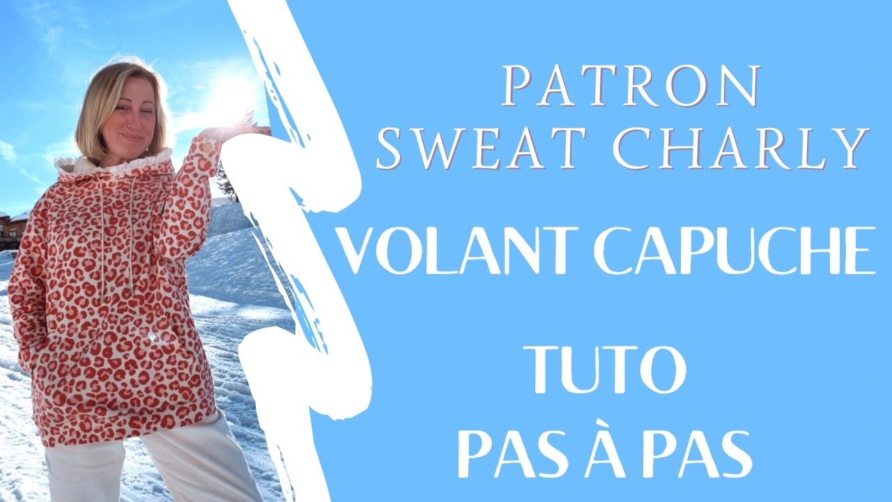 Tuto volant capuche du sweat Charly