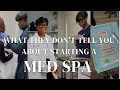 How to open a med spa what they dont tell you about opening a med spa as a nurse