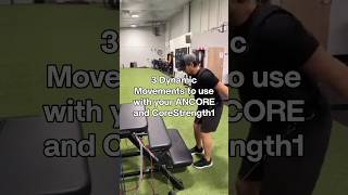 3 Dynamic movements to use with your ANCORE and CoreStrength1