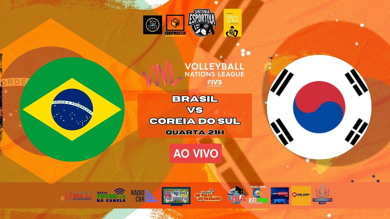 BRASIL X COREIA DO SUL AO VIVO LIGA DAS NAÇÕES DE VÔLEI FEMININO