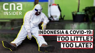 Indonesia’s COVID-19 Response: Too Little, Too Late?