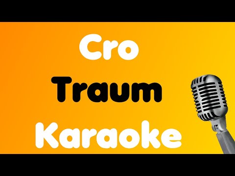 Cro • Traum • Karaoke