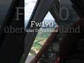 Fw190 über Deutschland ✈️ | Zurück nach Deutschland //10