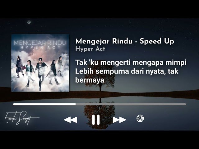 Mengejar Rindu (Speed Up) by Hyper Act class=