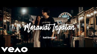 Sad Revenge - Merawat Ingatan (Official Lyrics Music) #forrevenge #sadrevengetv #emo