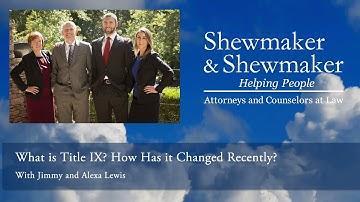 What is Title IX? How Has it Changed Recently?