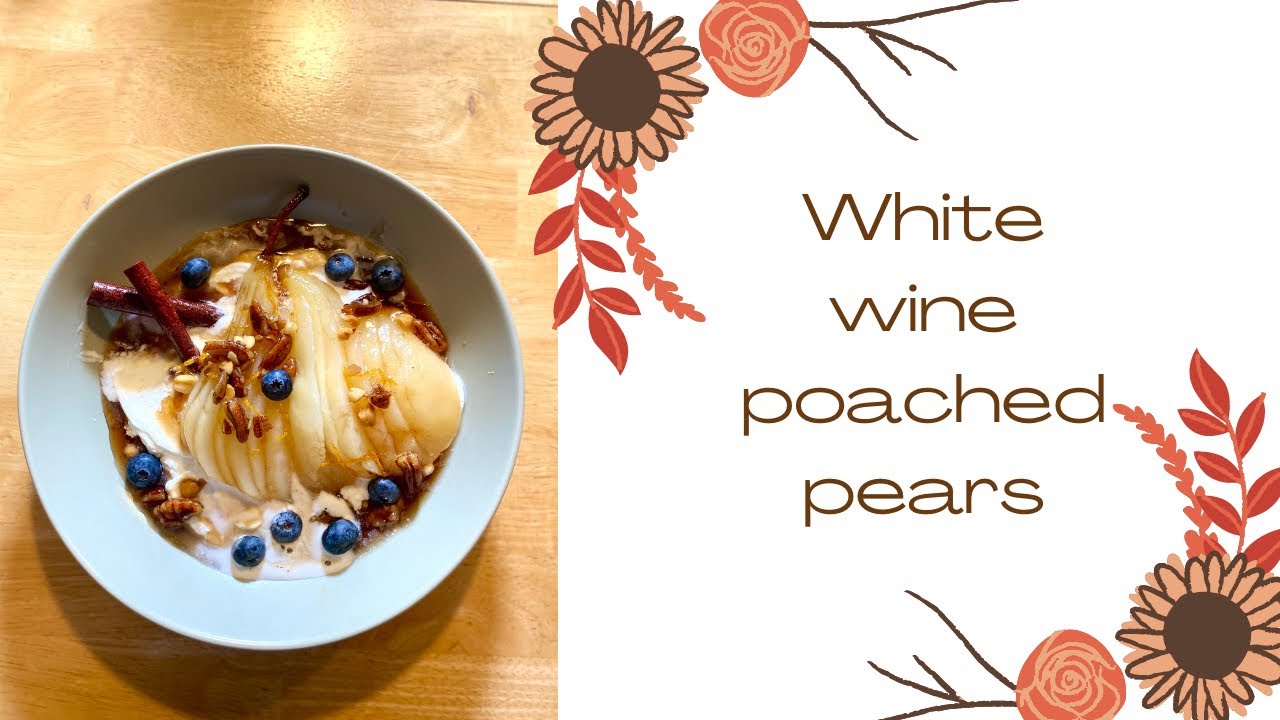 Cook with me!| White Wine Poached Pears!
