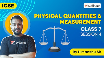 Physical Quantities & Measurement | Rounding Off Numbers | ICSE 🔴 Class 7 Physics | Session 4