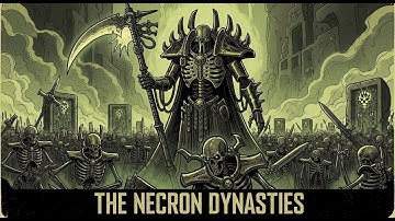 Warhammer 40K Lore: The Necron Dynasties (Lore To Sleep To)