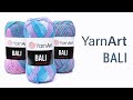 YarnArt Bali - эта пряжа одна из самых приятных, которую только можно применять для вязания одежды