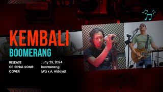 BOOMERANG - KEMBALI (Lyric Video) | Cover by iWa Tipis x Ahmad Hidayat