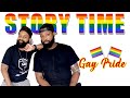 Story Time | Our First Gay Pride Experience | Pride Month | LGBT Couple | Tony and TJ